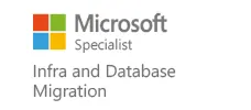 Microsoft Specialist — Infra and Database Migration